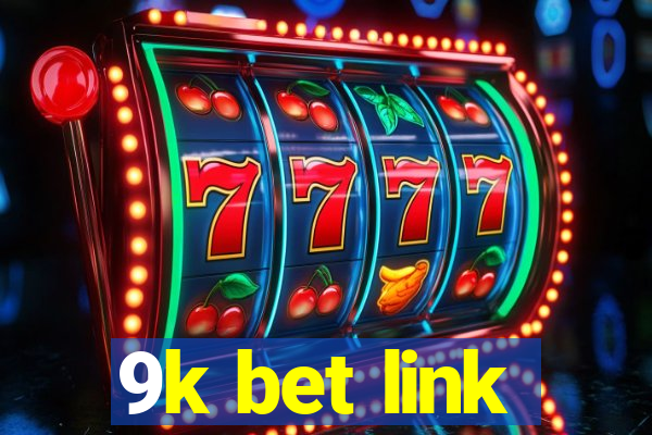 9k bet link